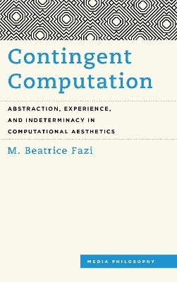 Contingent Computation - M. Beatrice Fazi