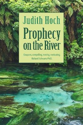 Prophecy on the River
