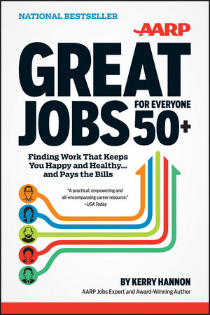 Great Jobs for Everyone 50+ - Kerry E. Hannon