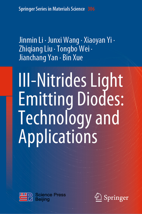 III-Nitrides Light Emitting Diodes: Technology and Applications - Jinmin Li, Junxi Wang, Xiaoyan Yi, Zhiqiang Liu, Tongbo Wei