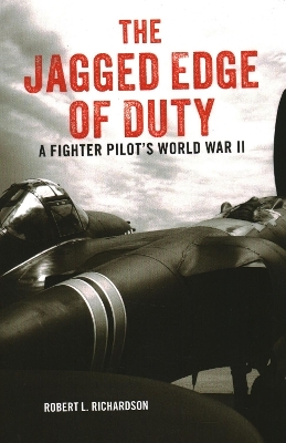 The Jagged Edge of Duty - Robert L. Richardson