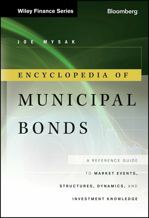 Encyclopedia of Municipal Bonds - Joe Mysak
