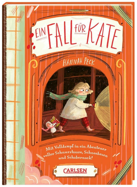 Ein Fall f&uuml;r Kate: Mit Volldampf in ein Abenteuer voller Schnurrhaare, Schneebesen und Schabernack! - Hannah Peck