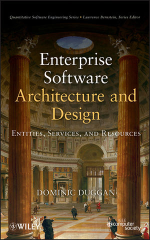 Enterprise Software Architecture and Design - Dominic Duggan
