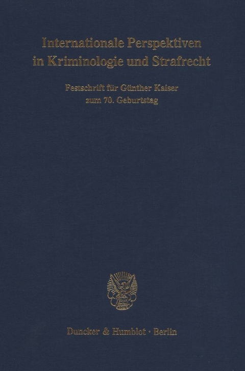 Internationale Perspektiven in Kriminologie und Strafrecht. - 