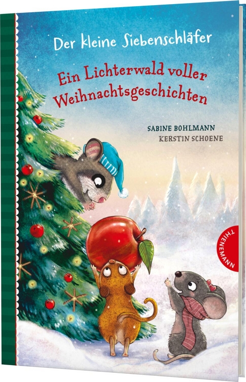 Der kleine Siebenschl&auml;fer: Ein Lichterwald voller Weihnachtsgeschichten - Sabine Bohlmann