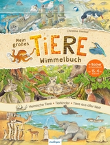 Mein gro&szlig;es Tiere-Wimmelbuch