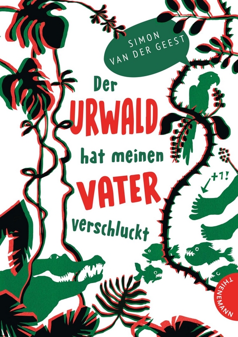 Der Urwald hat meinen Vater verschluckt - Simon van der Geest