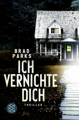 Ich vernichte dich - Brad Parks