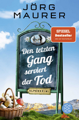 Den letzten Gang serviert der Tod - J&ouml;rg Maurer