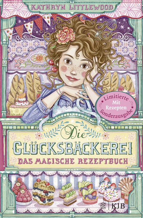Die Gl&uuml;cksb&auml;ckerei &ndash; Das magische Rezeptbuch - Kathryn Littlewood