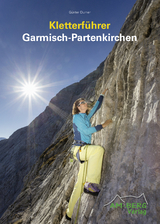 Kletterf&uuml;hrer Garmisch-Partenkirchen - G&uuml;nter Durner
