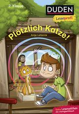 Duden Leseprofi &ndash; Pl&ouml;tzlich Katze!, 2. Klasse - Antje Lehbrink