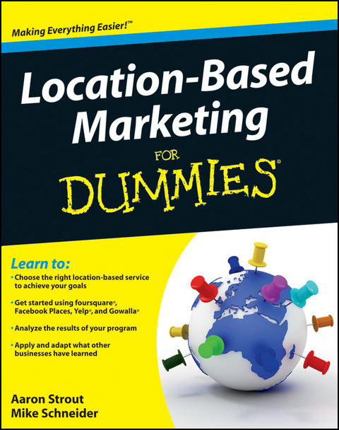 Location Based Marketing For Dummies - Aaron Strout, Mike Schneider