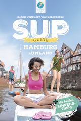 SUP-Guide Hamburg & Umland - Björn Nehrhoff von Holderberg