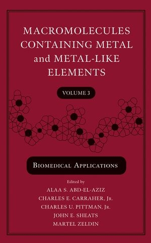 Macromolecules Containing Metal and Metal-Like Elements, Volume 3