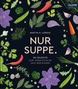 Nur Suppe. - Martin H. Lorenz