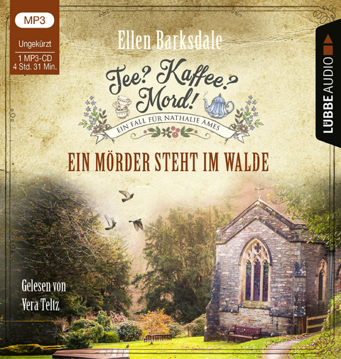 Tee? Kaffee? Mord! - Ein M&ouml;rder steht im Walde - Ellen Barksdale