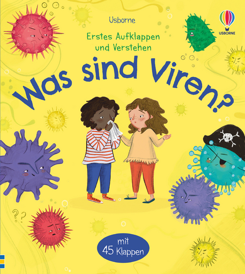 Erstes Aufklappen und Verstehen: Was sind Viren? - Katie Daynes