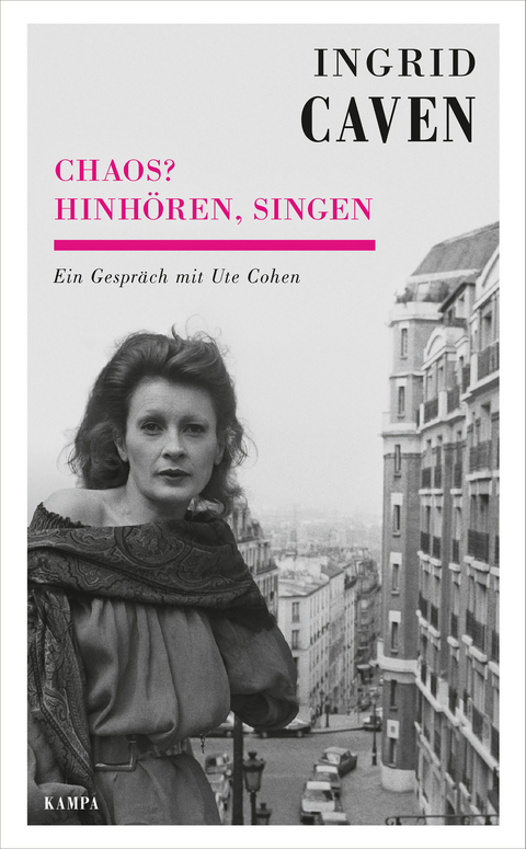 Chaos? Hinhören, singen - Ingrid Caven, Ute Cohen