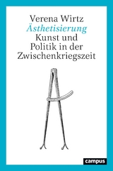 &Auml;sthetisierung - Verena Wirtz