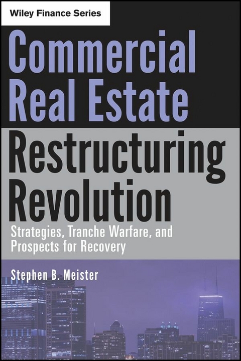Commercial Real Estate Restructuring Revolution - Stephen B. Meister