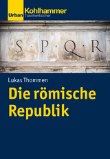 Die r&ouml;mische Republik - Lukas Thommen