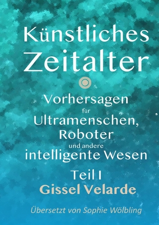 Künstliches Zeitalter