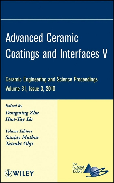 Advanced Ceramic Coatings and Interfaces V, Volume 31, Issue 3 - 