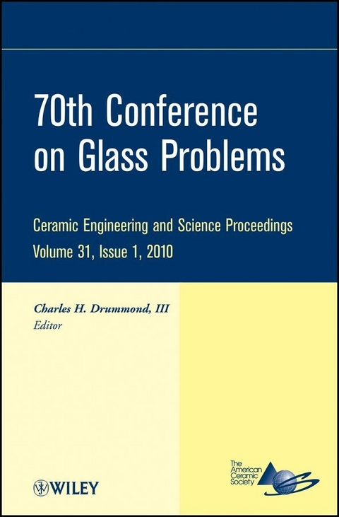 70th Conference on Glass Problems, Volume 31, Issue 1 - 