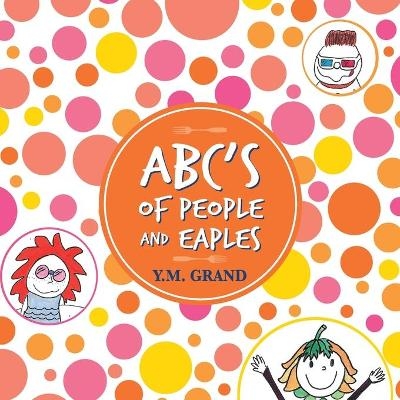ABC's of People and Eaples - Y M Grand