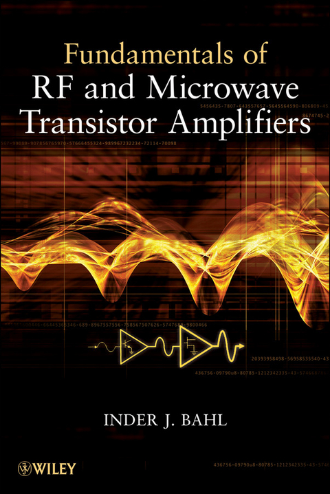 Fundamentals of RF and Microwave Transistor Amplifiers - Inder Bahl