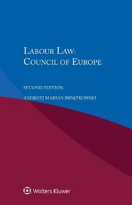 Labour Law: Council of Europe - Andrzej Marian Swiatkowski