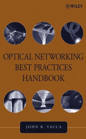 Optical Networking Best Practices Handbook - John R. Vacca
