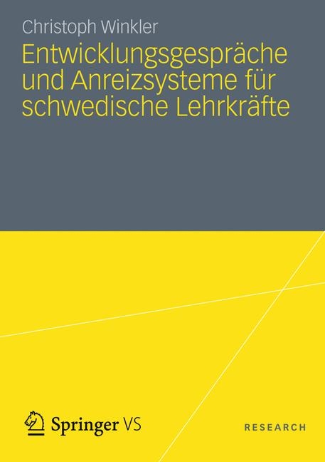 Entwicklungsgespr&auml;che und Anreizsysteme f&uuml;r schwedische Lehrkr&auml;fte - Christoph Winkler