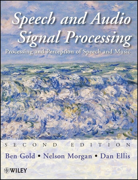 Speech and Audio Signal Processing - Ben Gold, Nelson Morgan, Dan Ellis