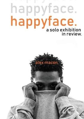 happyface. - Alex Macon