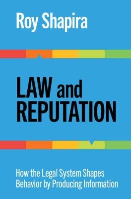 Law and Reputation - Roy Shapira
