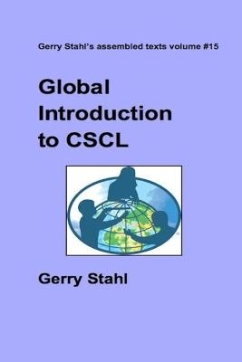 Global Intro to CSCL - Gerry Stahl