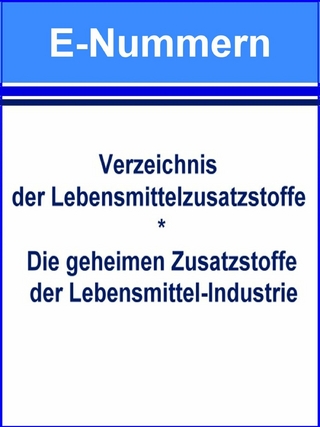 E-Nummern – Verzeichnis der Lebensmittelzusatzstoffe