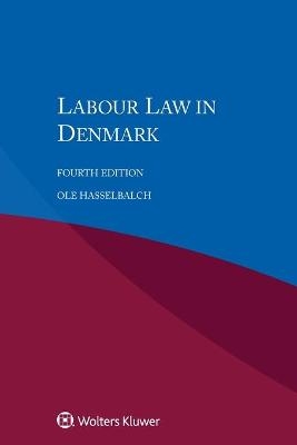 Labour Law in Denmark - Ole Hasselbalch