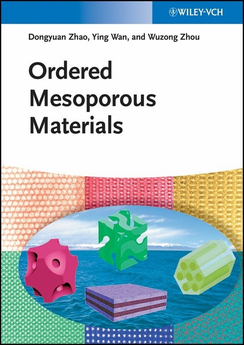Ordered Mesoporous Materials - Dongyuan Zhao, Ying Wan, Wuzong Zhou