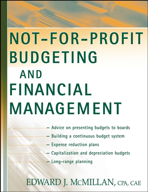 Not-for-Profit Budgeting and Financial Management - Edward J. McMillan