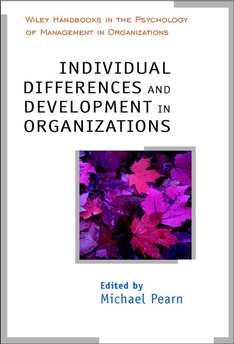Individual Differences and Development in Organisations - 
