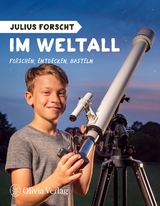 Julius forscht - Im Weltall - Michael K&ouml;nig