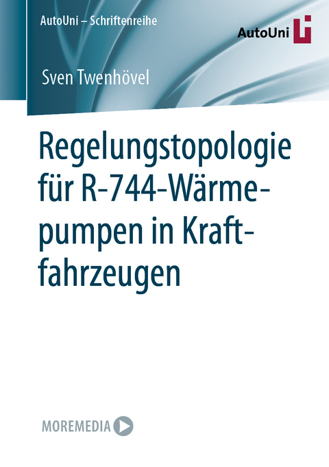 Regelungstopologie f&uuml;r R-744-W&auml;rmepumpen in Kraftfahrzeugen - Sven Twenh&ouml;vel