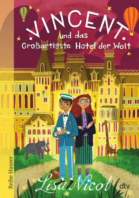 Vincent und das Gro&szlig;artigste Hotel der Welt - Lisa Nicol