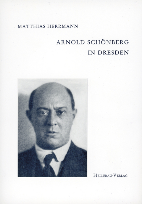 Arnold Sch&ouml;nberg in Dresden - Matthias Herrmann