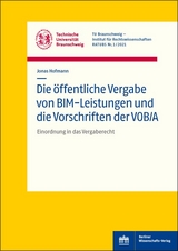 Die öffentliche Vergabe von BIM-Leistungen und die Vorschriften der VOB/A - Jonas Hofmann