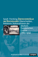 Zwischenf&auml;lle im Reichsland - Sarah Frenking